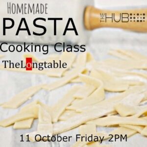Join us for Italian Fresh Pasta homemade  ‘Cooking class’  at The HUB @visittheh